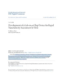 Development of a Lab-On-A-Chip Device for Rapid Nanotoxicity Assessment in Vitro Pratikkumar Shah Engineering, Pshah003@Fiu.Edu