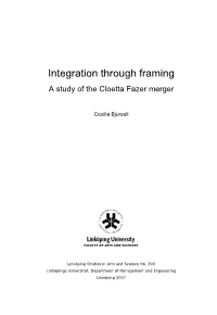 Integration Through Framing a Study of the Cloetta Fazer Merger