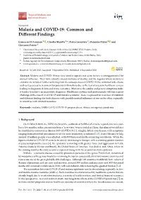 Malaria and COVID-19: Common and Different Findings