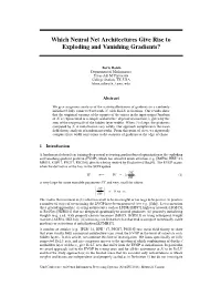 Which Neural Net Architectures Give Rise to Exploding and Vanishing Gradients?