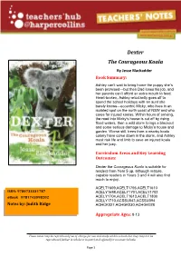 Dexter the Courageous Koala Is Suitable for Readers from Year 5 Up, Although Mature, Capable Readers in Years 3 and 4 Will Also Find Much to Enjoy