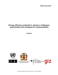 Energy Efficiency Potential in Jamaica: Challenges, Opportunities and Strategies for Implementation