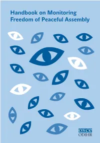 Handbook on Monitoring Freedom of Peaceful Assembly of Peaceful Freedom on Monitoring Handbook Handbook on Monitoring