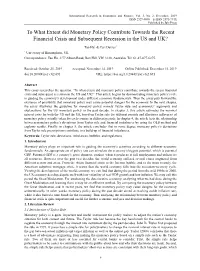 To What Extent Did Monetary Policy Contribute Towards the Recent Financial Crisis and Subsequent Recession in the US and UK?