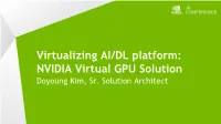With NVIDIA Virtual GPU