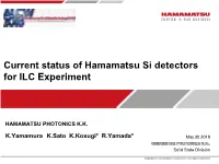 Current Status of Hamamatsu Si Detectors for ILC.Pdf