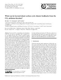 What Can Be Learned About Carbon Cycle Climate Feedbacks from the CO2 Airborne Fraction?