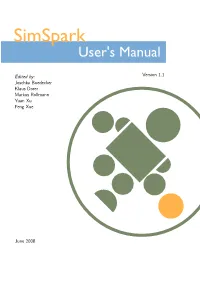Edited By: Joschka Boedecker Klaus Dorer Markus Rollmann Yuan Xu Feng Xue Version 1.1 June 2008