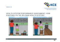 How Equitable Is the Belgian Health System?