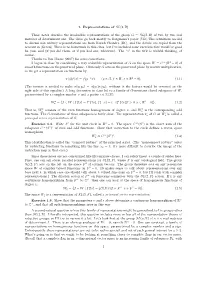 1. Representations of SL(2, R) These Notes Describe the Irreducible
