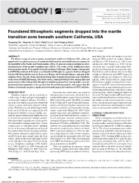 Foundered Lithospheric Segments Dropped Into the Mantle Transition Zone Beneath Southern California, USA Youqiang Yu1, Stephen S