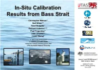 In-Situ Calibration Results from Bass Strait