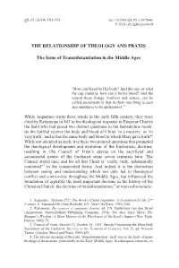 THE RELATIONSHIP of THEOLOGY and PRAXIS the Issue of Transubstantiation in the Middle Ages