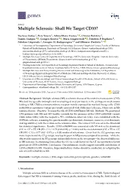 Multiple Sclerosis: Shall We Target CD33?