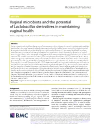 Vaginal Microbiota and the Potential of Lactobacillus Derivatives in Maintaining Vaginal Health Wallace Jeng Yang Chee , Shu Yih Chew and Leslie Thian Lung Than*