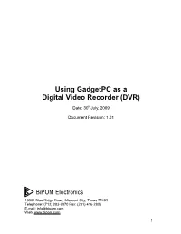 Using Gadgetpc As a Digital Video Recorder (DVR)