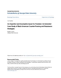 An Imperfect and Incomplete Quest for Freedom: an Extended Case Study of Black American Counter-Framing and Resistance Strategies