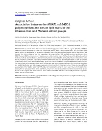 Original Article Association Between the MGAT1 Rs634501 Polymorphism and Serum Lipid Traits in the Chinese Han and Maonan Ethnic Groups