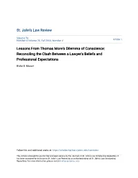 Lessons from Thomas More's Dilemma of Conscience: Reconciling the Clash Between a Lawyer's Beliefs and Professional Expectations