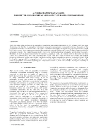 A Cartographic Data Model for Better Geographical Visualization Based on Knowledge