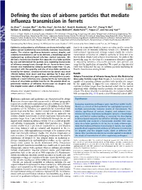 Defining the Sizes of Airborne Particles That Mediate Influenza Transmission in Ferrets