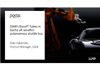 SSAB's Docol® Tubes in Gacha All-Weather Autonomous Shuttle