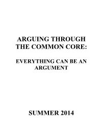 Arguing Through the Common Core: Summer 2014