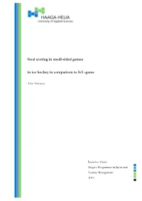 Goal Scoring in Small-Sided Games in Ice Hockey in Comparison to 5V5 -Game