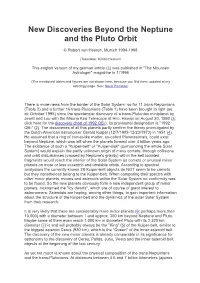 New Discoveries Beyond the Neptune and the Pluto Orbit