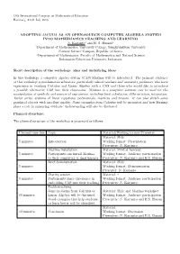 ADOPTING MAXIMA AS an OPEN-SOURCE COMPUTER ALGEBRA SYSTEM INTO MATHEMATICS TEACHING and LEARNING N. Karjanto1 and H. S. Husain2