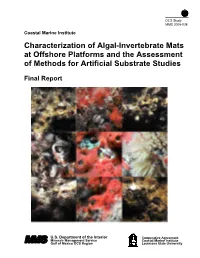 Characterization of Algal-Invertebrate Mats at Offshore Platforms and the Assessment of Methods for Artificial Substrate Studies