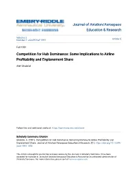 Competition for Hub Dominance: Some Implications to Airline Profitability and Enplanement Share