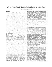 VFP: a Virtual Switch Platform for Host SDN in the Public Cloud Daniel Firestone, Microsoft