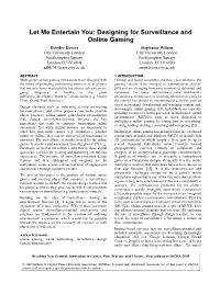 Designing for Surveillance and Online Gaming