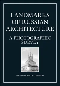 Landmarks of Russian Architecture Landmarks of Russian Architecture a Photographic Survey