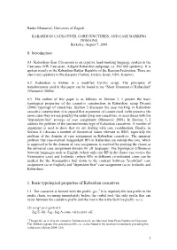 KABARDIAN CAUSATIVES, CORE JUNCTURES, and CASE MARKING DOMAINS Berkeley, August 7, 2009