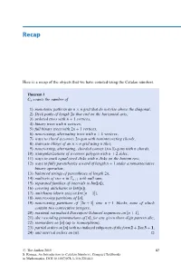 Here Is a Recap of the Objects That We Have Counted Using the Catalan Numbers