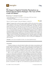 The Impact of Implied Volatility Fluctuations on Vertical Spread Option Strategies: the Case of WTI Crude Oil Market