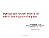 Pathway and Network Analysis for Mrna and Protein Profiling Data