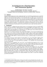 An Architecture for a Next Generation Voip Transmission Systems