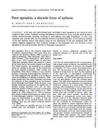 Pure Agraphia: a Discrete Form of Aphasia