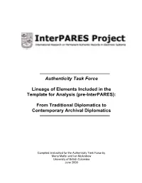 Authenticity Task Force Lineage of Elements Included in the Template for Analysis (Pre-Interpares): from Traditional Diplomatic