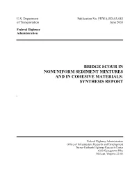 Bridge Scour in Nonuniform Sediment Mixtures and in Cohesive Materials: Synthesis Report