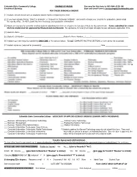 CHANGE of MAJOR You May Fax This Form to 931-560-4125 OR Enrollment Services Scan and Email Form to Processing@Columbiastate.Edu for THOSE SEEKING a DEGREE