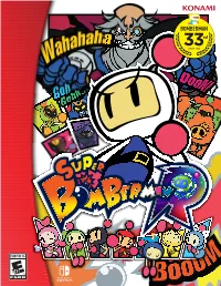 SUPER BOMBERMAN R a Fast Paced 1 to 8 Player Party Action Game That Fully Utilizes the New and Unique Nintendo Switch™!