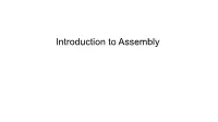 Introduction to Assembly a User’S View of Computer Systems