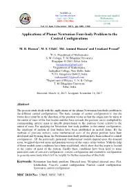Applications of Planar Newtonian Four-Body Problem to the Central Configurations