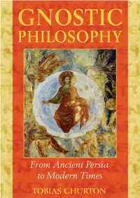 Gnostic Philosophy. from Ancient Persia to Modern Times