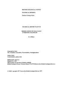 BRITISH GEOLOGICAL SURVEY TECHNICAL REPORTS Onshore Geology Series TECHNICAL REPORT Waf97158 OBSERVATIONS of COAL CLEAT in BRITI