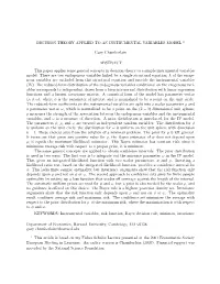 DECISION THEORY APPLIED to an INSTRUMENTAL VARIABLES MODEL 1 Gary Chamberlain ABSTRACT This Paper Applies Some General Concepts